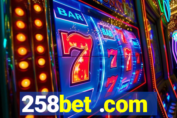 258bet .com